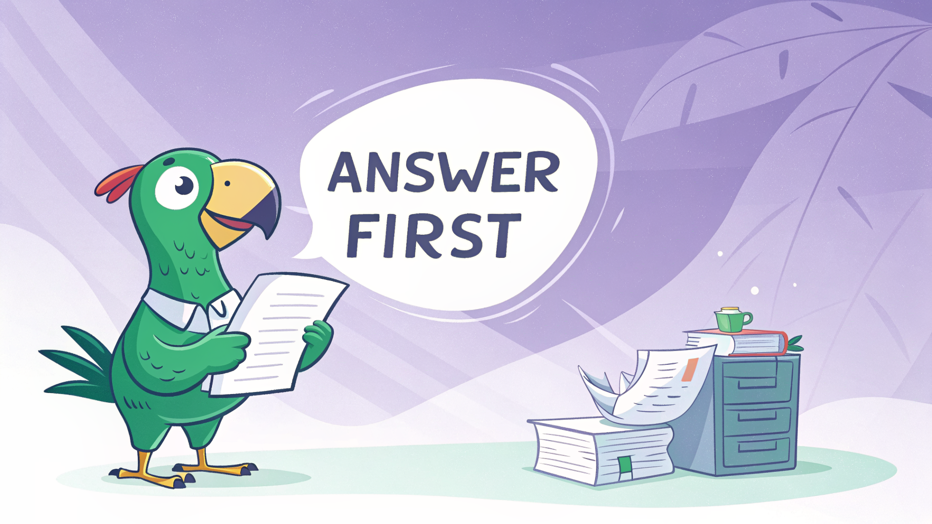 Green parrot mascot presenting an answer-first speech bubble above a document